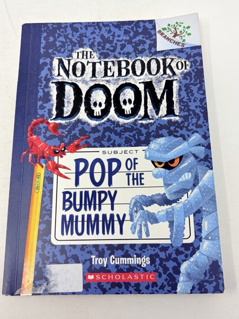 Pop of the Bumpy Mummy: a Branches Book (the Notebook of Doom #6) by Troy...